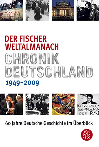 Stock image for Der Fischer Weltalmanach Chronik Deutschland 1949-2009: 60 Jahre deutsche Geschichte im  berblick for sale by WorldofBooks