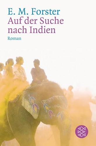 Auf der Suche nach Indien: Roman - Forster, E.M.