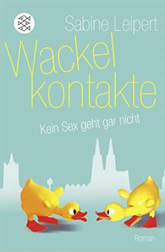 9783596183876: Leipert, S: Wackelkontakte