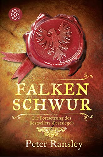 9783596184040: Falkenschwur: Die Fortsetzung des Bestsellers "Pestsiegel"
