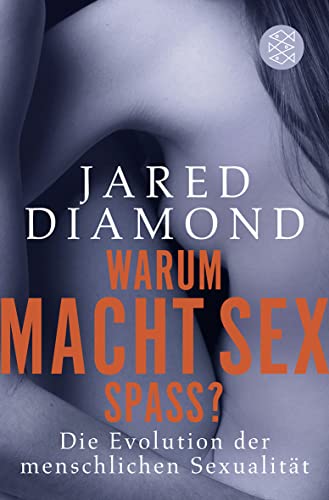 Warum macht Sex SpaÃŸ? (9783596184835) by [???]