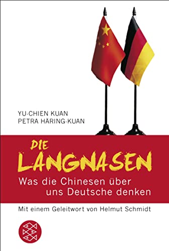 Stock image for Die Langnasen: Was die Chinesen ber uns Deutsche denken. Mit einem Geleitwort von Helmut Schmidt for sale by Buchhandlung & Antiquariat Rother