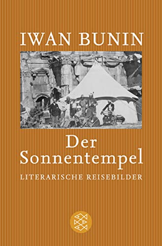 9783596185139: Der Sonnentempel: Literarische Reisebilder 1897 - 1924: 18513