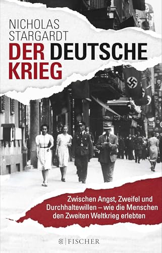 Beispielbild fr Der deutsche Krieg: Zwischen Angst, Zweifel und Durchhaltewillen - wie die Menschen den Zweiten Weltkrieg erlebten zum Verkauf von Martin Greif Buch und Schallplatte