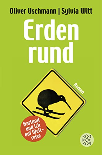 Erdenrund: Hartmut und ich auf Weltreise (Ein Hartmut-und-ich-Roman, Band 6) : Hartmut und ich auf Weltreise - Oliver Uschmann, Sylvia Witt