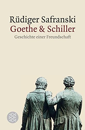 9783596187430: Goethe und Schiller: Geschichte einer Freundschaft: 18743