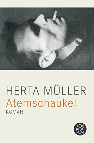 Atemschaukel: Roman - Müller, Herta