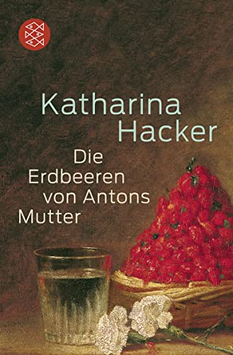 Stock image for Die Erdbeeren von Antons Mutter for sale by medimops