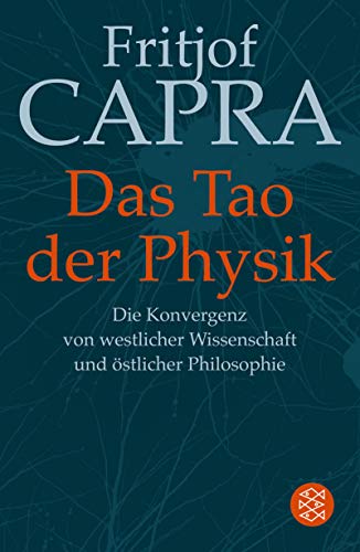 Stock image for Das Tao der Physik: Die Konvergenz von westlicher Wissenschaft und stlicher Philosophie for sale by medimops