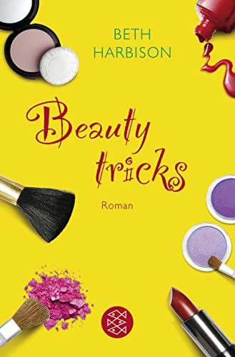 Beispielbild fr Beauty-Tricks: Roman zum Verkauf von Leserstrahl  (Preise inkl. MwSt.)