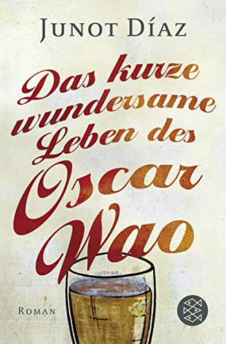 Stock image for Das Kurze Wundersame Leben Des Oscar Wao: Roman. Ausgezeichnet Mit Dem Pulitzer Prize 2008 for sale by Revaluation Books