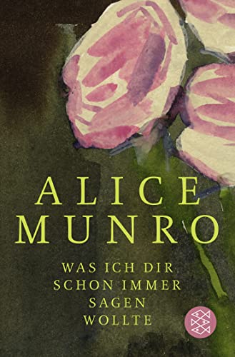 Was ich dir schon immer sagen wollte. - Munro, Alice