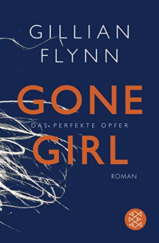 Stock image for Gone Girl - Das perfekte Opfer [ German edition ] for sale by BooksRun
