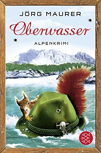 9783596188956: Oberwasser: Alpenkrimi