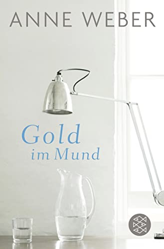 Gold im Mund (9783596189052) by Weber, Anne