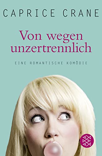 Imagen de archivo de Von wegen unzertrennlich: Eine romantische Komdie a la venta por Gabis Bcherlager
