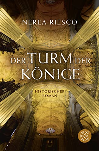 Der Turm der Könige. Historischer Roman. TB - Nerea Riesco