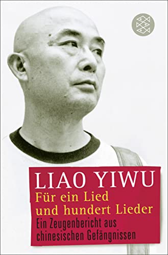 Stock image for Fr ein Lied und hundert Lieder: Ein Zeugenbericht aus chinesischen Gefngnissen for sale by medimops