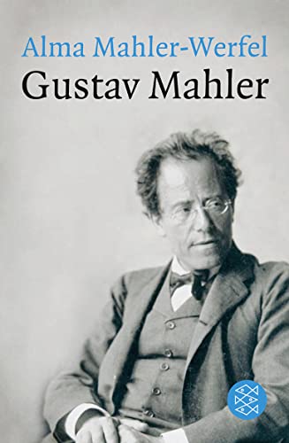 Gustav Mahler. Erinnerungen. - Mahler, Gustav - Mahler-Werfel, Alma Maria