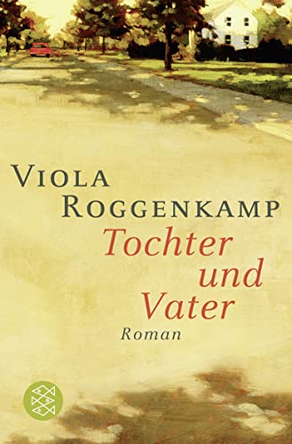Stock image for Tochter und Vater: Roman for sale by medimops