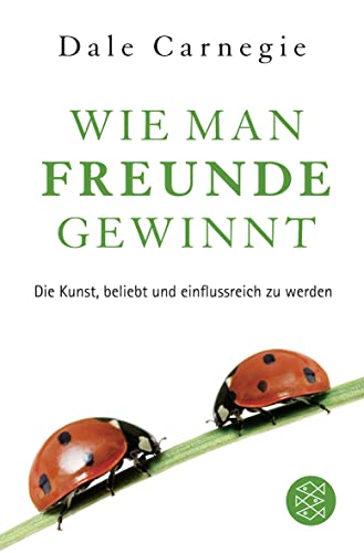 9783596190539: Wie man Freunde gewinnt: Das einzige Buch, das Sie brauchen, um beliebt und einflussreich zu sein