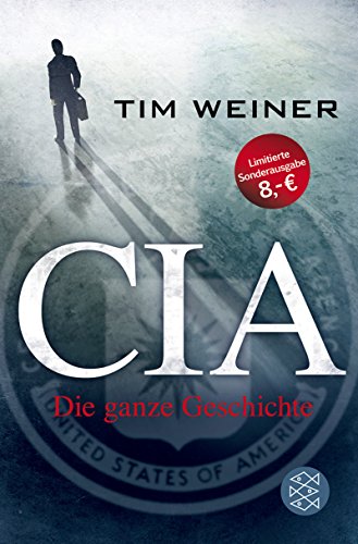 9783596190591: CIA: Die ganze Geschichte