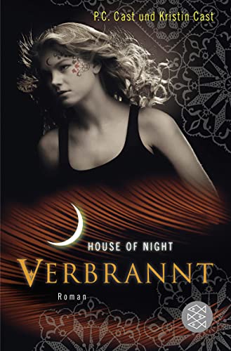 Verbrannt: House of Night - Cast, P.C., Kristin Cast und Christine Blum