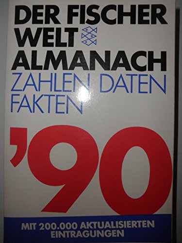 Der Fischer Weltalmanach 1990. Zahlen, Daten, Fakten