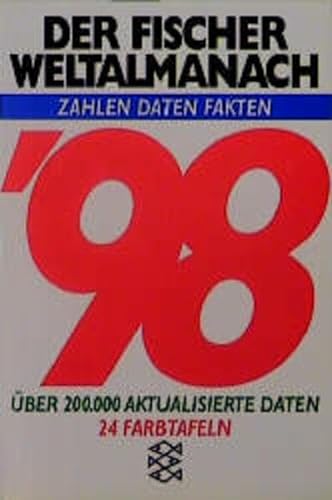 9783596190980: Der Fischer Weltalmanach 1998. Zahlen, Daten, Fakten. ber 200.000 aktualisierte Daten.