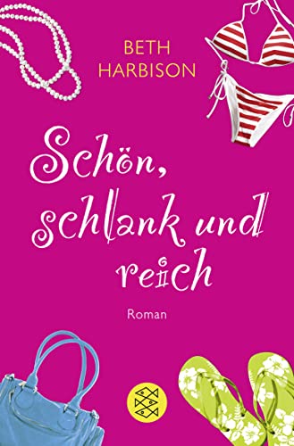 Stock image for Schn, schlank und reich: Roman for sale by Leserstrahl  (Preise inkl. MwSt.)