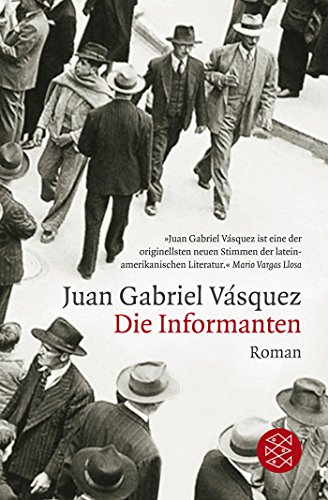 Die Informanten (9783596191581) by Juan Gabriel VÃ¡squez