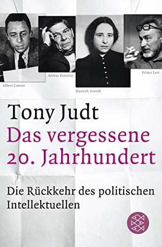 Beispielbild fr Das vergessene 20. Jahrhundert: Die Rckkehr des politischen Intellektuellen zum Verkauf von medimops