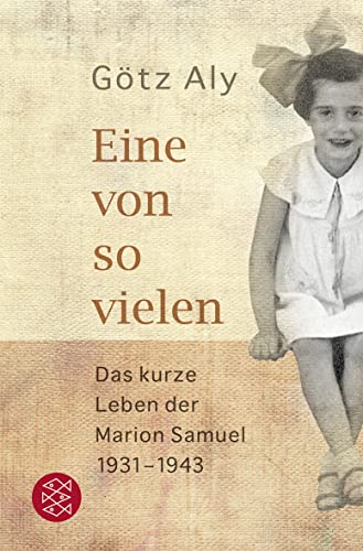 Imagen de archivo de Eine von so vielen: Das kurze Leben der Marion Samuel 1931 - 1943 a la venta por medimops