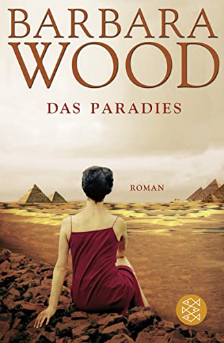 Das Paradies: Roman - Wood, Barbara, Manfred Ohl und Hans Sartorius