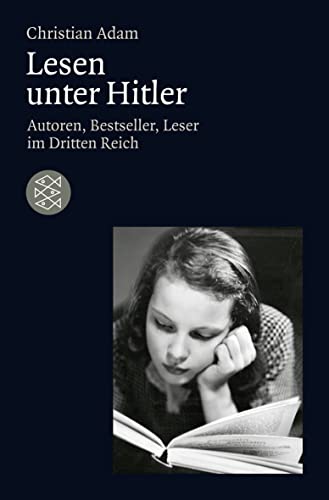 9783596192977: Lesen unter Hitler: Autoren, Bestseller, Leser im Dritten Reich: 19297