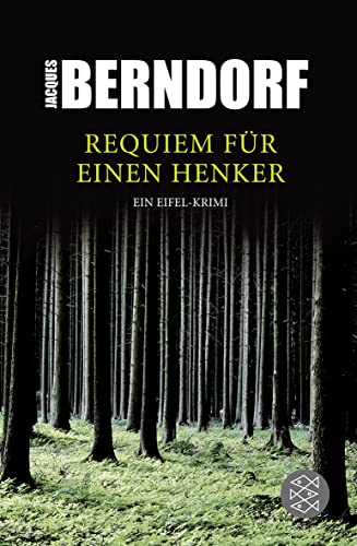 Requiem für einen Henker: Ein Eifel-Krimi - Berndorf, Jacques