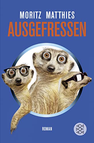 Stock image for Ausgefressen: Roman for sale by DER COMICWURM - Ralf Heinig