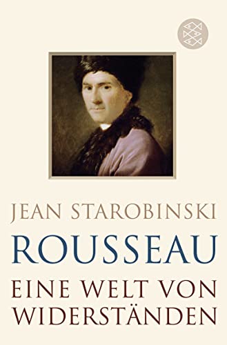 9783596194377: Rousseau: Eine Welt von Widerstnden