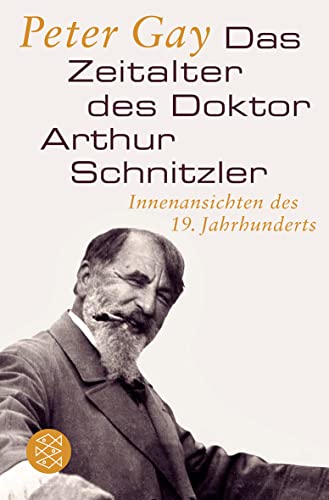 9783596194575: Gay, P: Zeitalter des Doktor Arthur Schnitzler