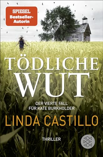 Tödliche Wut: Thriller | Kate Burkholder ermittelt bei den Amischen: Band 4 der SPIEGEL-Bestseller-Reihe - Castillo, Linda und Helga Augustin