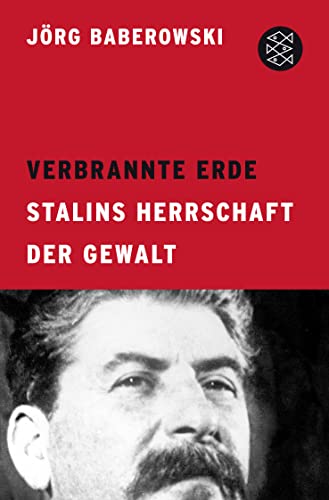 9783596196371: Verbrannte Erde: Stalins Herrschaft der Gewalt