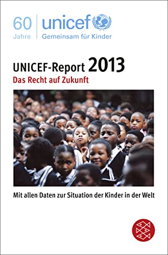 Beispielbild fr UNICEF-Report 2013 zum Verkauf von Versandantiquariat Jena