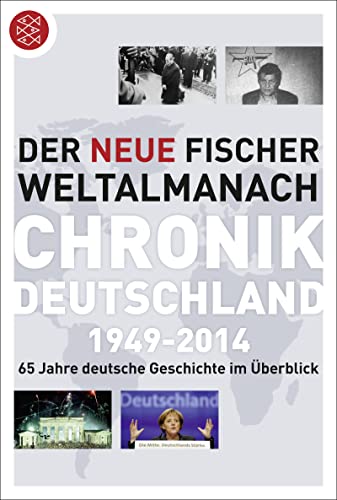 Imagen de archivo de Der neue Fischer Weltalmanach Chronik Deutschland 1949-2014: 65 Jahre deutsche Geschichte im berblick a la venta por WorldofBooks