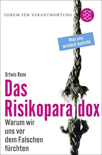 Stock image for Das Risikoparadox: Warum wir uns vor dem Falschen frchten for sale by medimops