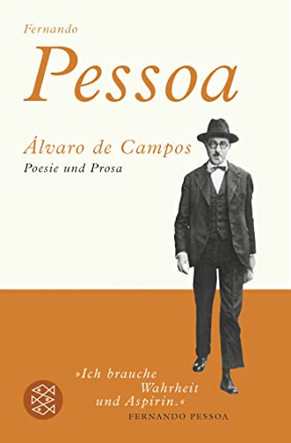 Fernando Pessoa, lvaro de Campos. Poesie und Prosa. - Álvaro de Campos