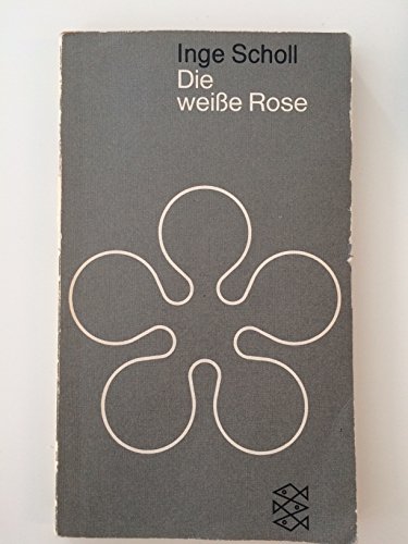 Beispielbild für Die Weiße Rose zum Verkauf von medimops