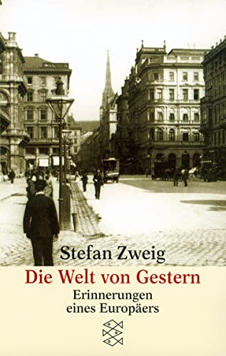 Stock image for Die Welt von Gestern : Erinnerungen eines Europers for sale by Better World Books