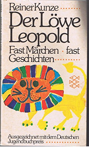 Stock image for Der Lwe Leopold. Fast Maerchen, fast Geschichten for sale by German Book Center N.A. Inc.