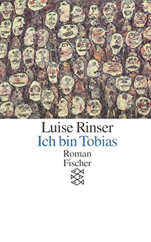Ich bin Tobias: Roman : Roman - Luise Rinser