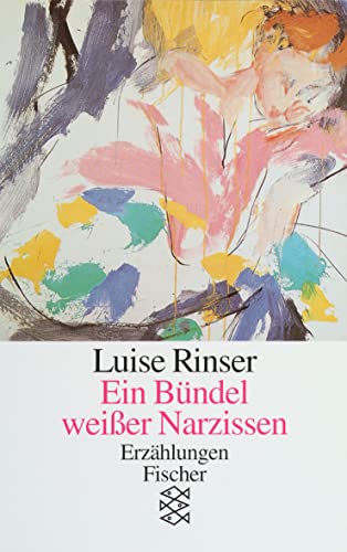 Ein Bundel WeiBer Narzissen (9783596216123) by Rinser